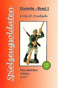 Spielzeugsoldaten - Elastolin Band I