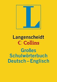 Langenscheidt Collins Großes Schulwörterbuch Englisch. Deutsch-Englisch