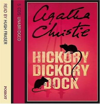 Hickory Dickory Dock: Complete & Unabridged