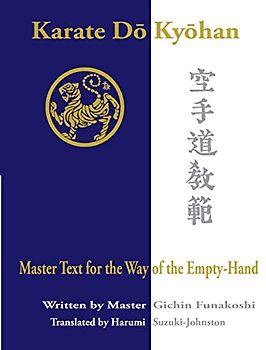 Karate Do Kyohan: Master Text for the Way of the Empty-Hand