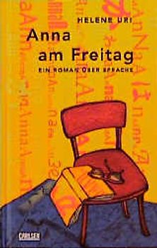 Anna am Freitag. Ein Roman über die Sprache