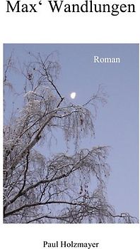Max' Wandlungen