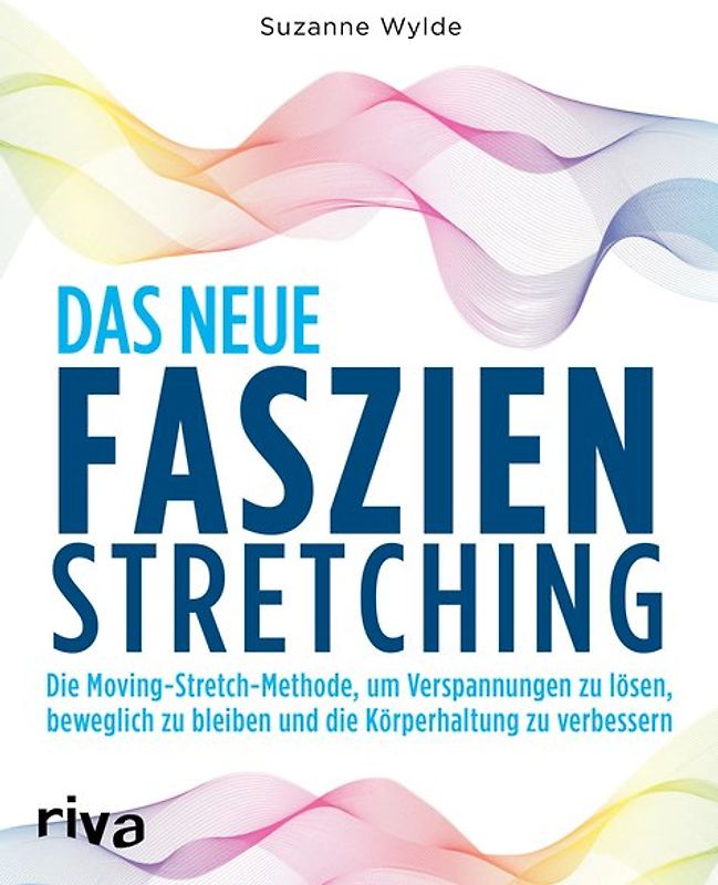 Das neue Faszien-Stretching