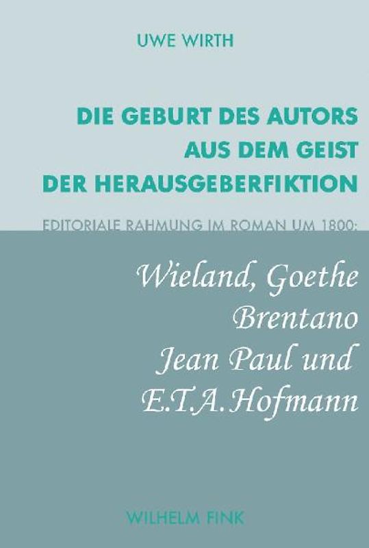 Die Geburt des Autors aus dem Geist der Herausgeberfiktion