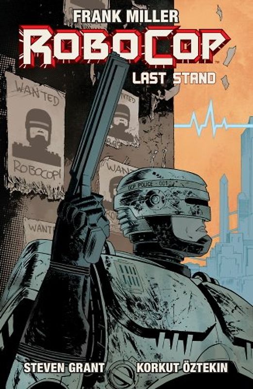 Last Stand, Part One (RoboCop) - Miller, Frank