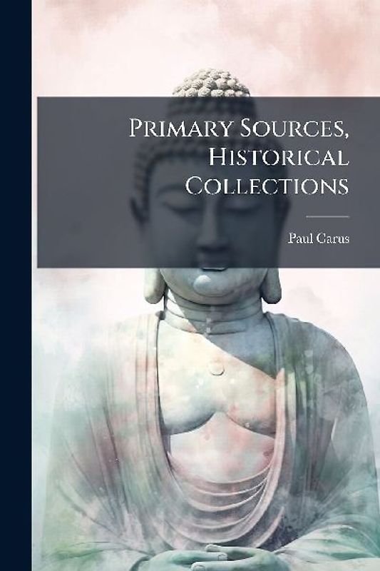 Primary Sources, Historical Collections