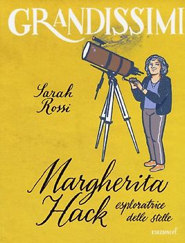 Margherita Hack, esploratrice delle stelle
