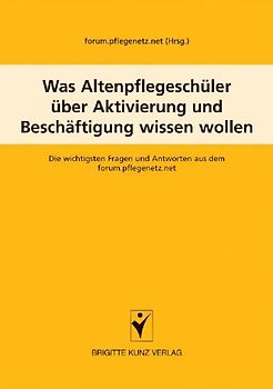 Was Altenpflegeschüler über Betreuung und Aktivierung wissen wollen