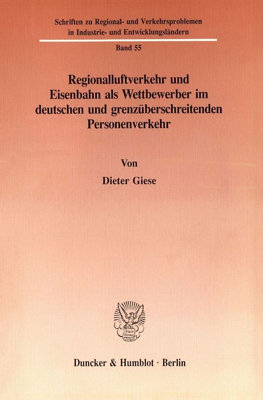 Regionalluftverkehr und Eisenbahn als Wettbewerber im deutschen und grenzüberschreitenden Personenverkehr.