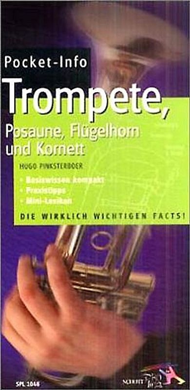 Pocket-Info Trompete, Posaune, Flügelhorn und Kornett