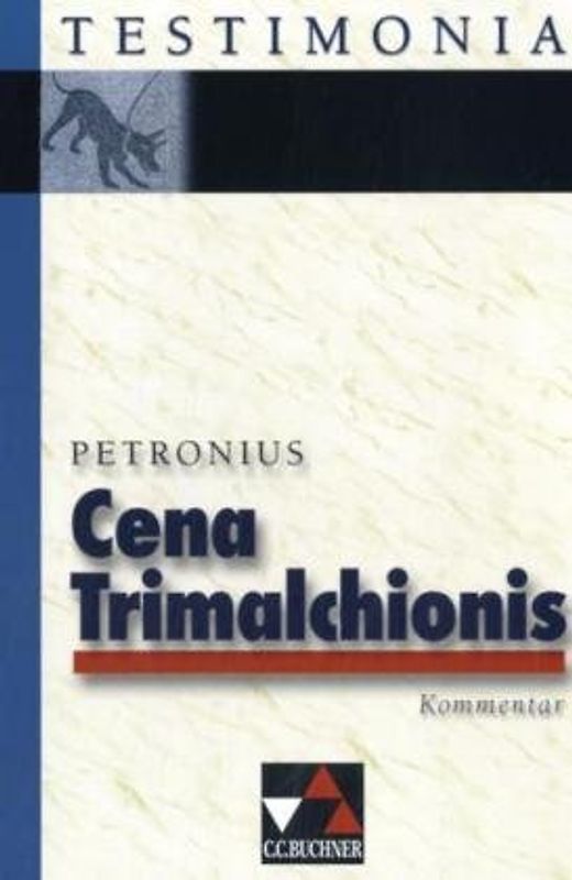 Testimonia / Petronius, Cena Trimalchionis, Kommentar