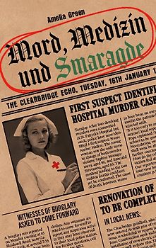 Mord, Medizin und Smaragde