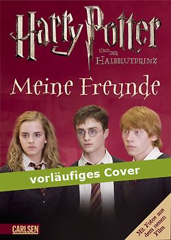 Harry Potter: Harry Potter und der Halbblutprinz - Meine Freunde