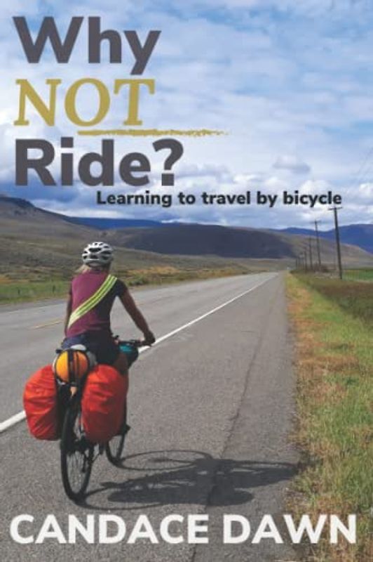Why NOT Ride?: Learning to Travel by Bicycle