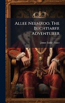 Allee Neemroo, The Buchtiaree Adventurer
