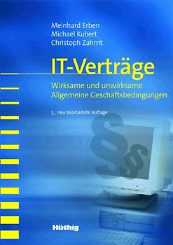 IT-Verträge. Wirksame und unwirksame Allgemeine Geschäftsbedingungen