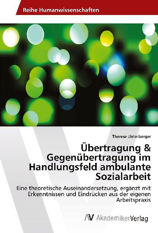 Übertragung & Gegenübertragung im Handlungsfeld ambulante Sozialarbeit
