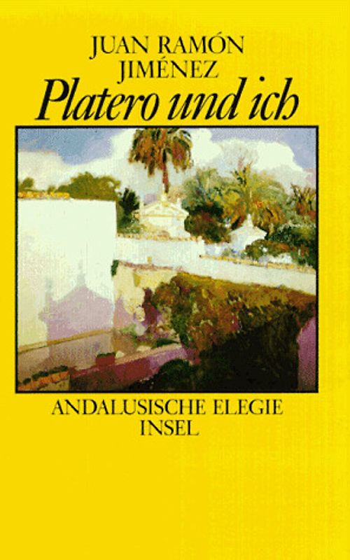 Platero und ich. Andalusische Elegie