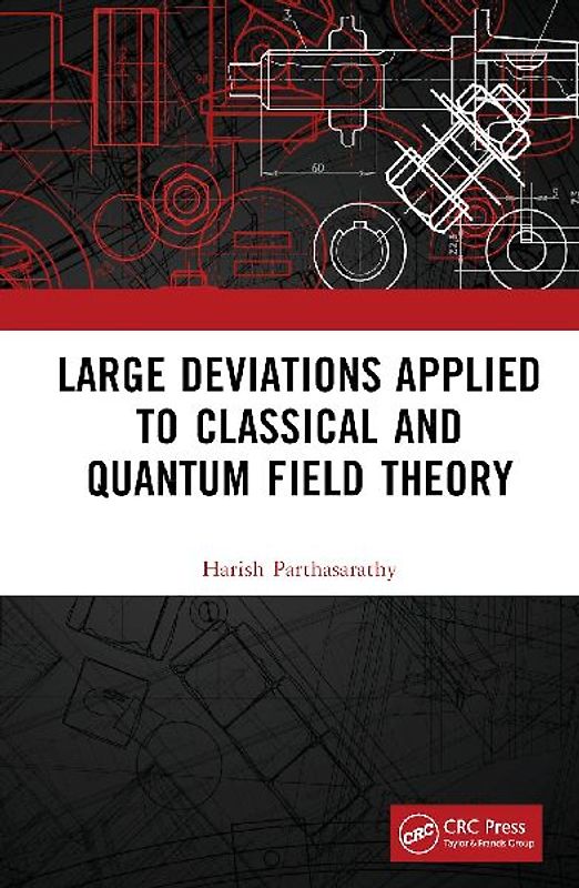 Large Deviations Applied to Classical and Quantum Field Theory