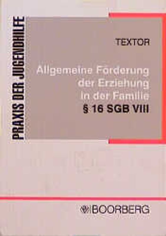 Allgemeine Förderung der Erziehung in der Familie