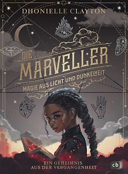 Die Marveller. Magie aus Licht und Dunkelheit – Ein Geheimnis aus der Vergangenheit