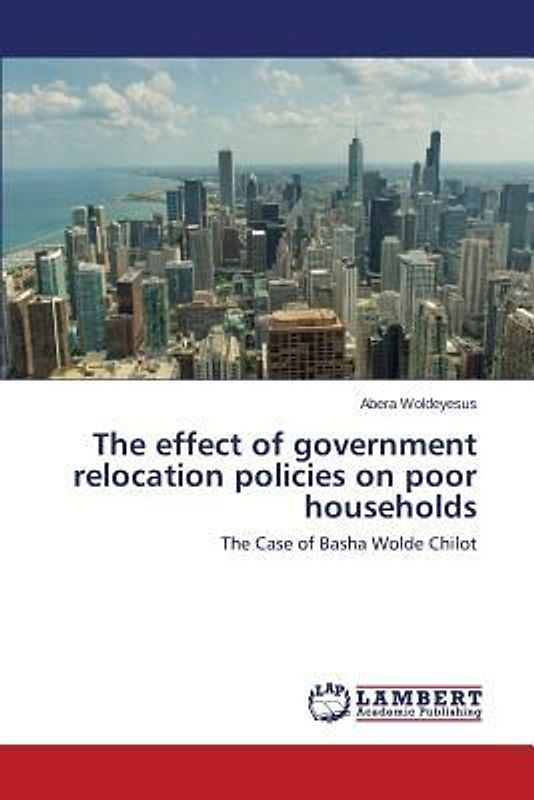 The effect of government relocation policies on poor households