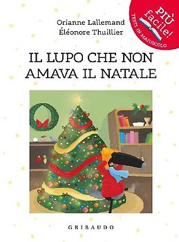 Il lupo che non amava il Natale. Amico lupo