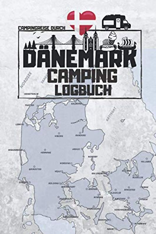 DÄNEMARK • CAMPING LOGBUCH: Reisetagebuch zum Ausfüllen, Eintragen & Selberschreiben für Camper | 28 Reisetage im Detail | ca. A5 (15,24 x 22,86 cm)