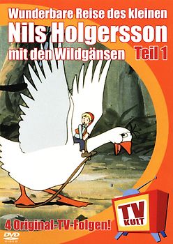 TV Kult - Die Wunderbare Reise des kleinen Nils Holgersson mit den Wildgänsen, Teil 1 - Selma Lagerlöf DVD