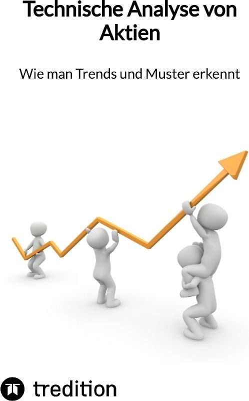 Technische Analyse von Aktien- Wie man Trends und Muster erkennt