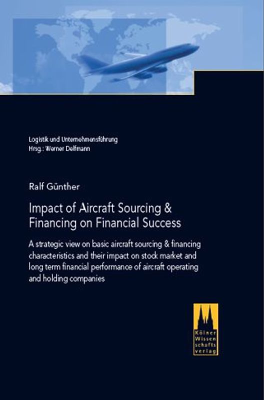 Impact of Aircraft Sourcing & Financing on Financial Success