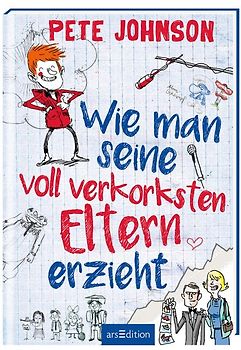 Wie man seine voll verkorksten Eltern erzieht (Eltern 1)