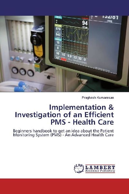 Implementation & Investigation of an Efficient PMS - Health Care
