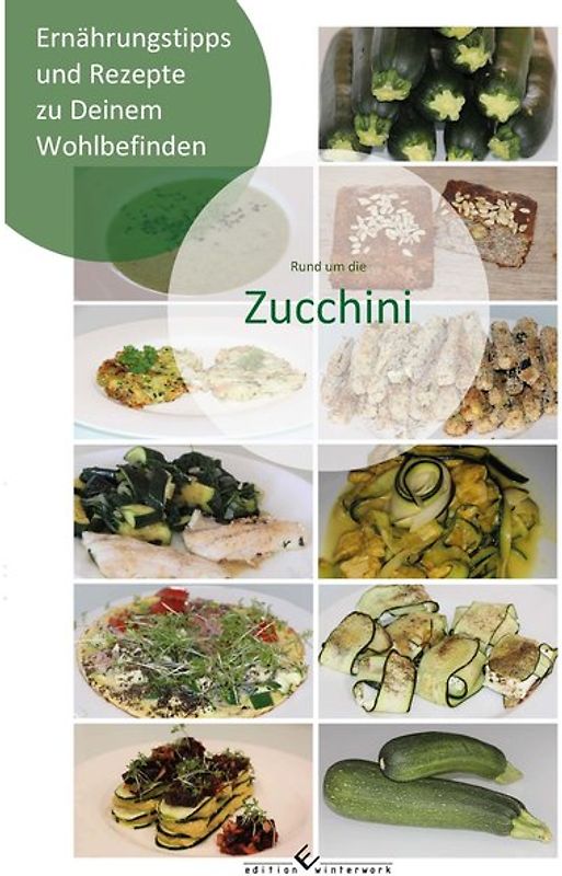 Rund um die Zucchini