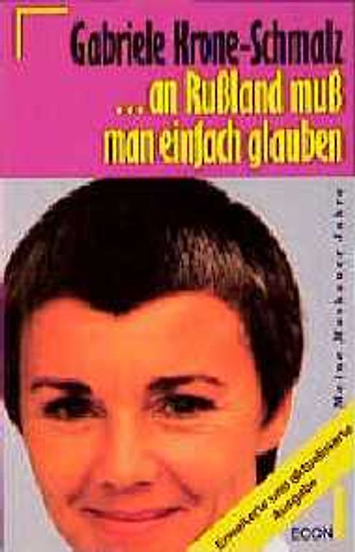 ... an Russland muss man einfach glauben. Meine Moskauer Jahre