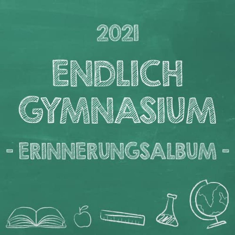 Endlich Gymnasium, Erinnerungsalbum zur Einschulung in's Gymi 2021 für Mädchen: Gästebuch & Fotoalbum als Geschenk zum Schulstart am Gymnasium für angehende Schülerinnen der 5. Klasse