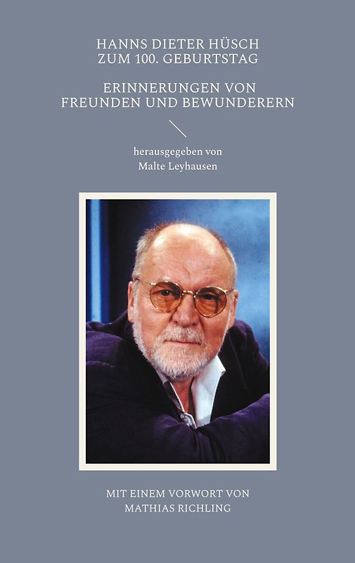 Hanns Dieter Hüsch zum 100. Geburtstag