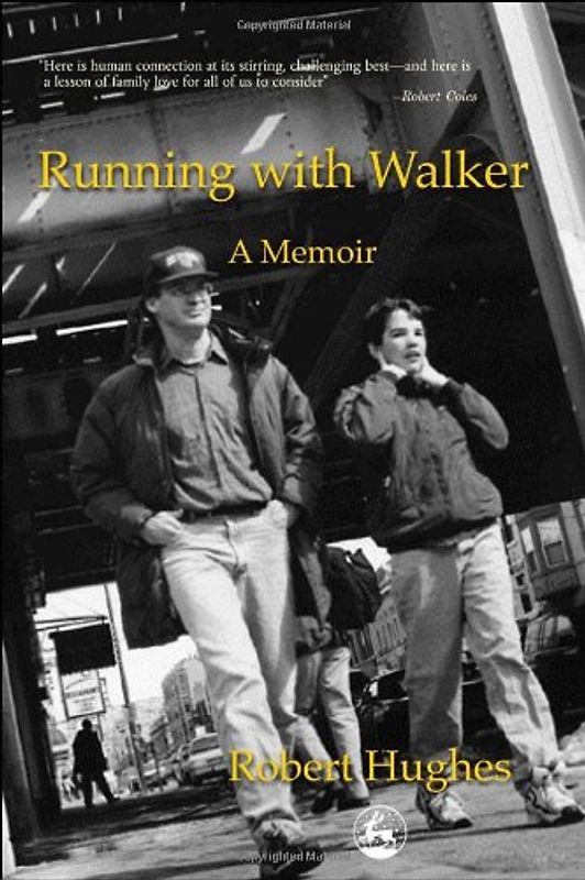 Running with Walker: A Memoir - Hughes, Robert