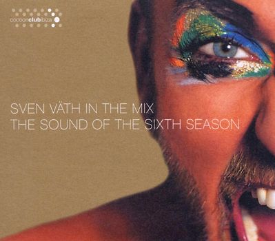 Sven Väth In The Mix - The Sound of the Sixth Season