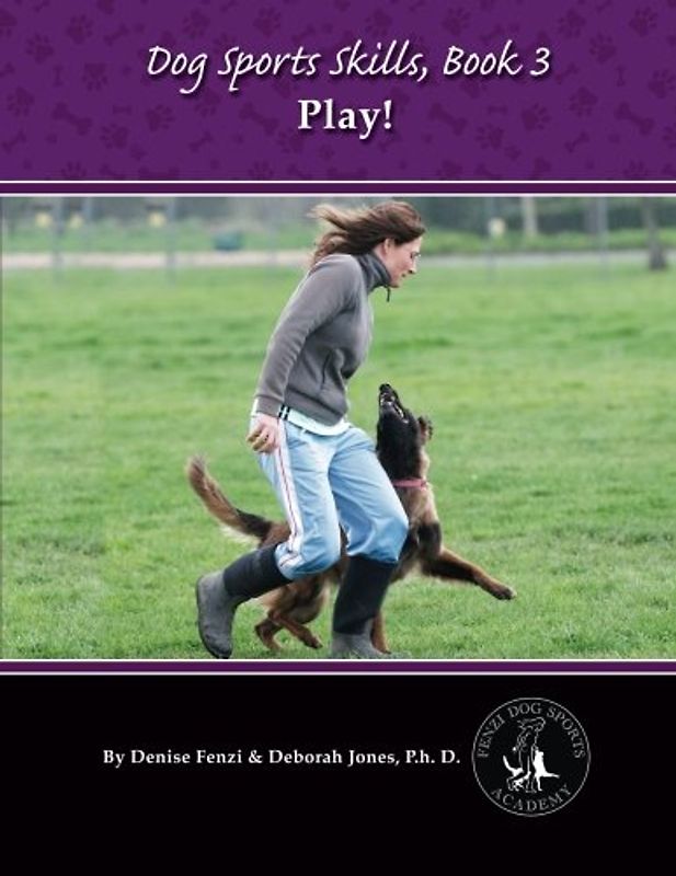 Dog Sports Skills, Book 3: Play!