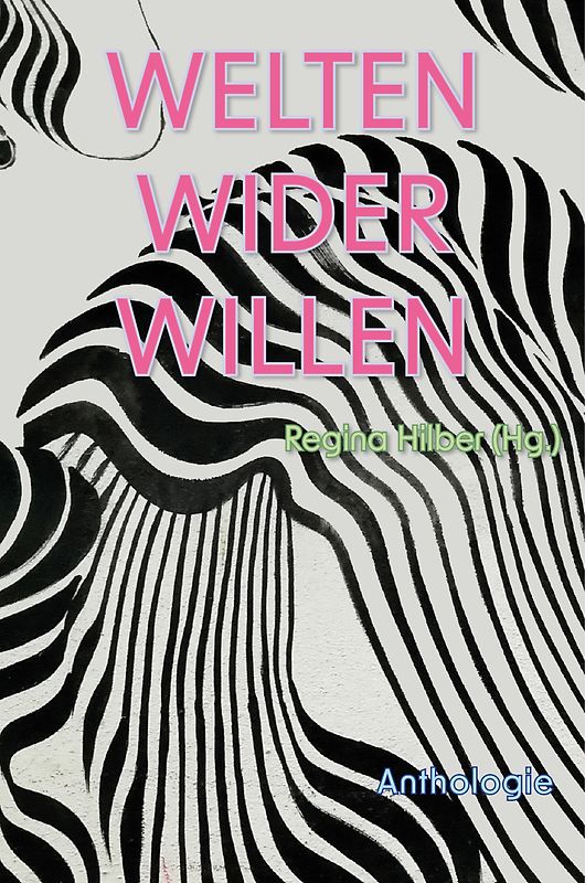 Welten wider Willen