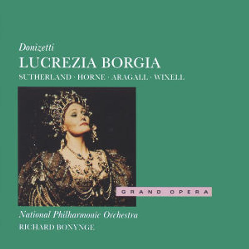 Joan Sutherland - Gaetano Donizetti: Lucrezia Borgia (Opern-Gesamtaufnahme) (2 CD)