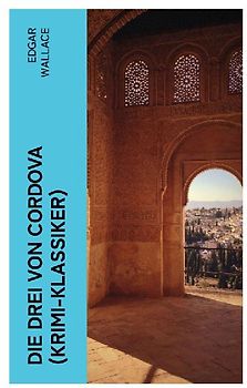 Die drei von Cordova (Krimi-Klassiker)