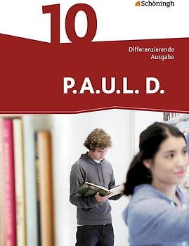 P.A.U.L. D. - Persönliches Arbeits- und Lesebuch Deutsch - Differenzierende Ausgabe