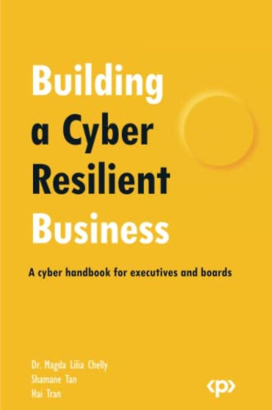 Building a Cyber Resilient Business