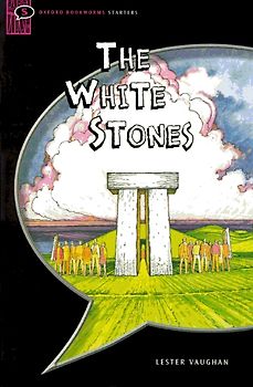 Oxford Bookworms Library / 5. Schuljahr, Stufe 2 - The White Stones
