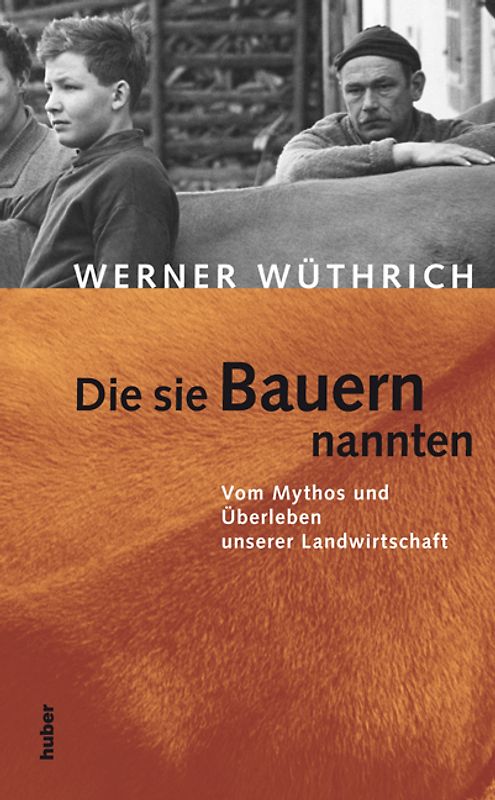 Die sie Bauern nannten