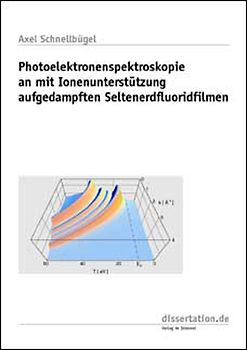 Photoelektronenspektroskopie an mit Ionenstützung aufgedampften Seltenerdfluoridfilmen