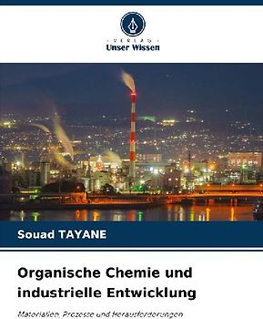 Organische Chemie und industrielle Entwicklung