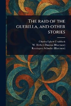 The Raid of the Guerilla, and Other Stories